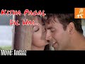 Kitna Pagal Dil Hai Andaaz Akshay Kumar Lara Dutta Nadeem Shravan 90 S Superhit Song