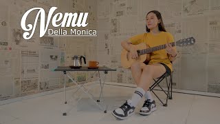 Download lagu NEMU - Della Monica | Acoustic Version mp3