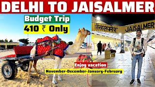 Delhi To Jaisalmer By Train | Sam Sand Dunes Jaisalmer