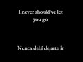 Saliva -  Never should've let you go - español/english