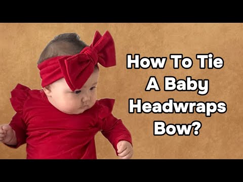 How to tie a baby headwraps bow? #headwrap#headband#headbandtutorial#topknot