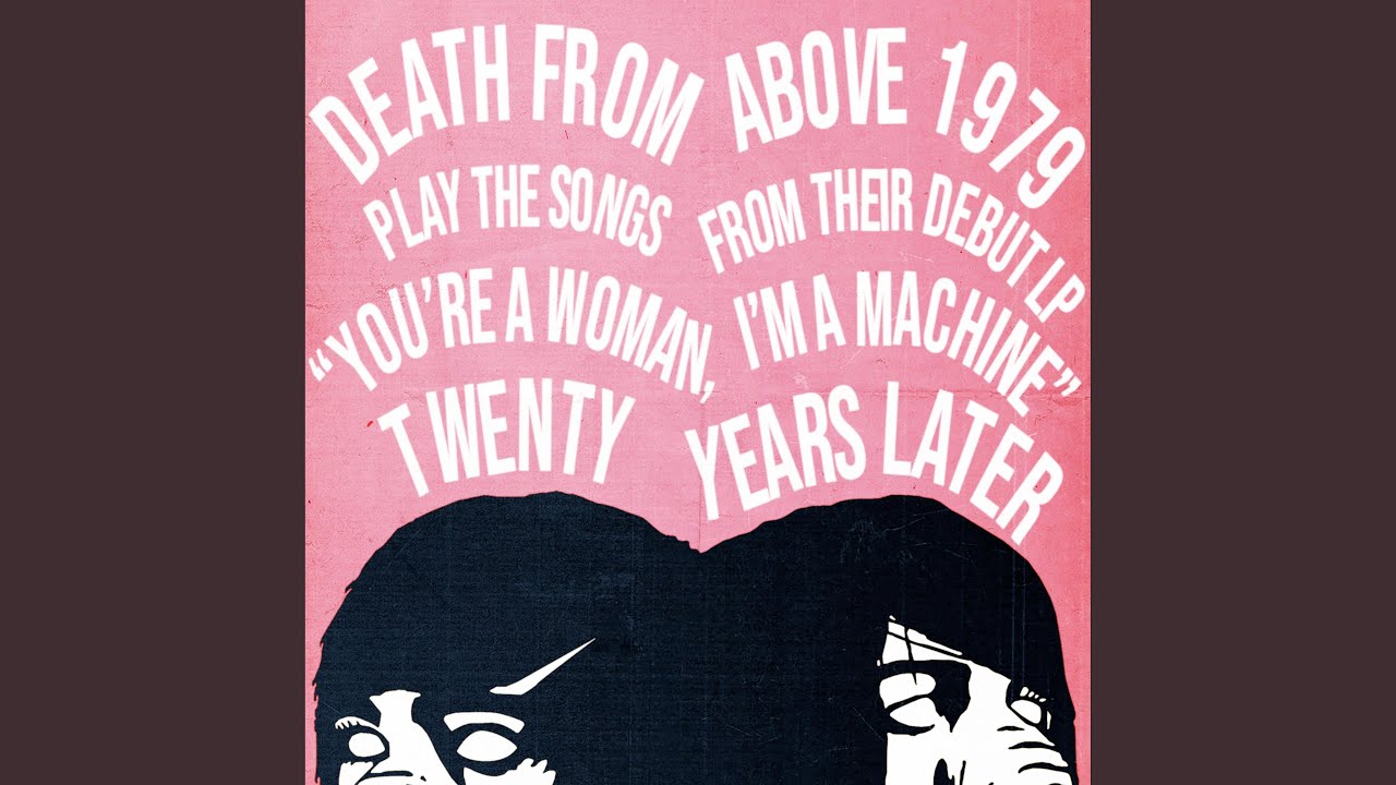 GOING STEADY XX – Death from Above 1979 / デス・フロム・アバヴ 1979 和訳