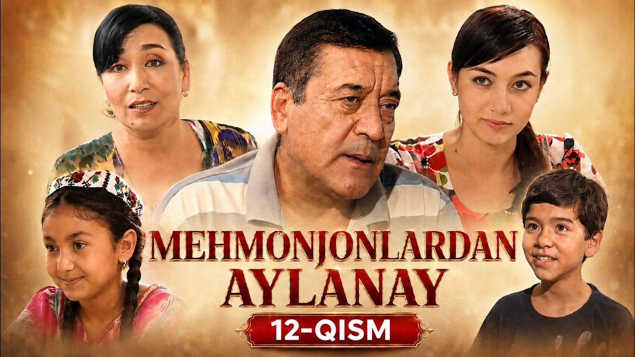 MEHMONJONLARDAN AYLANAY 12-qism || МEҲМОНЖОНЛАРДАН АЙЛАНАЙ 12 қисм