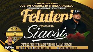 Siaosi - Feluteni (Karaoke by @thekaraokedjhi)