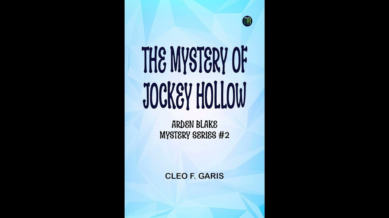 The Mystery of Jockey Hollow Arden Blake Mystery Series #2