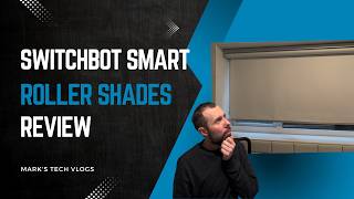 Switchbot Roller Shade Review – Great Concept but a Flawed Installation Process