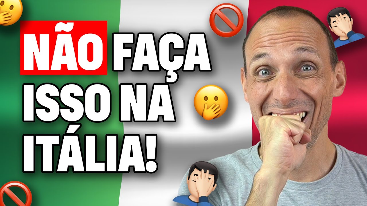 13 coisas que você NÃO DEVE FAZER na Itália I Aprender Italiano