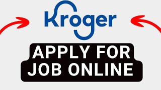 How to Apply for a Job at Kroger Online (2025)