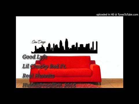 GOOD LYFE - Lil Chucky Red Ft. Real Hunnits