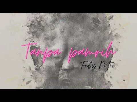 Feby Putri - Tanpa Pamrih (Indo & Eng) lyrics