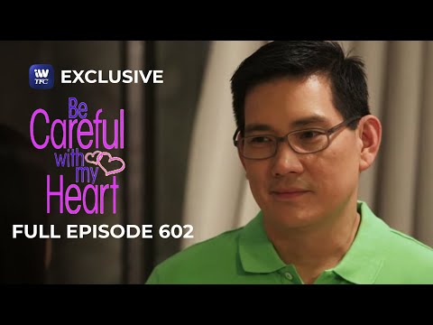 Full Episode 602 | Be Careful With My Heart