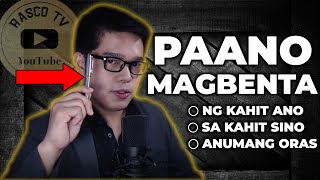 PAANO MAGBENTA | NG KAHIT ANO SA KAHIT SINO ANUMANG ORAS | - HOW TO SELL | SELL ME THIS PEN