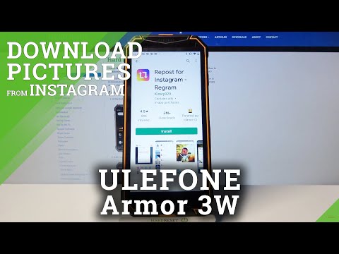 ULEFONE Armor 3W – Download & Save Pictures from Instagram App