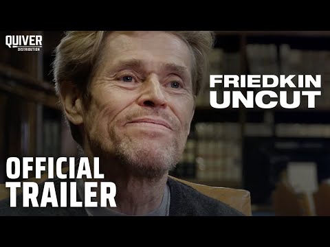 Friedkin Uncut Movie Trailer