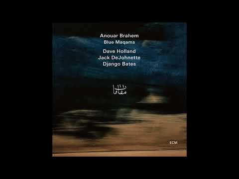 Anouar Brahem, Dave Holland, Jack DeJohnette & Django Bates - La nuit