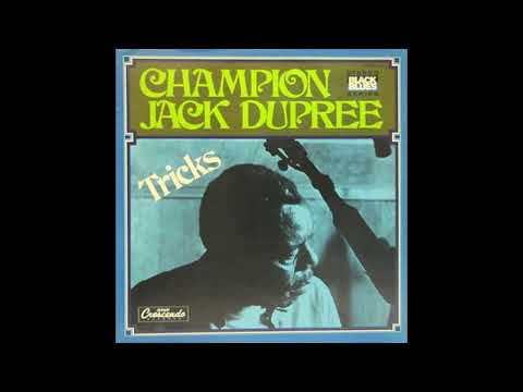 Champion Jack Dupree – The Tricks