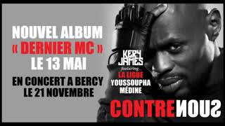 Kery James   Contre Nous feat  La Ligue Youssoupha &amp; Médine
