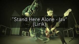 Download lagu Stand here alone - Jav (Lirik) mp3