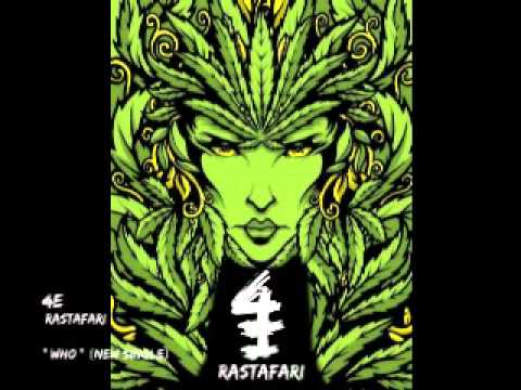 4E RASTAFARI WHO new single 2013