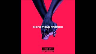 James Hype - More than friends (Extended Mix)