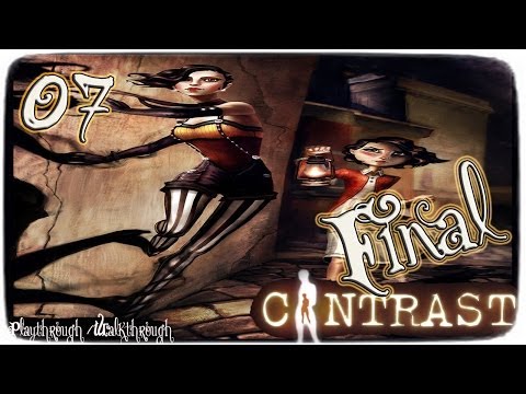 Contrast - Ps4 - Playthrough / Walkthrough - Part 7 -  Final