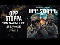 YBN Nahmir Opp Stoppa Ft 21 Savage LYRICS