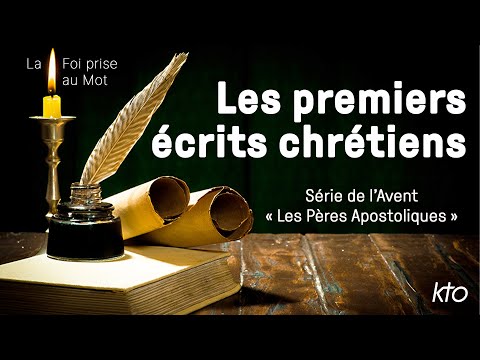 Série de l’Avent "Les Pères Apostoliques" : Premiers écrits chrétiens