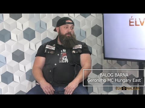 ÉLVONALBAN - BALOG BARNA - GERONIMO MC HUNGARY EAST