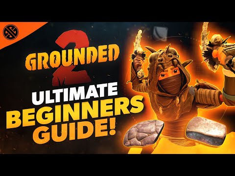 Grounded 2 - Ultimate Beginner's Guide (How To Have The Perfect Start!)