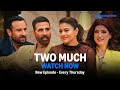 Two Much Episode 3 Watch Now ‪‪Akshay Kumar Saif Ali Khan Kajol Twinkle Prime Video India