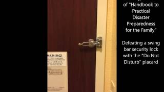 Opening a Swing Bar Lock with "Do Not Disturb" Placard