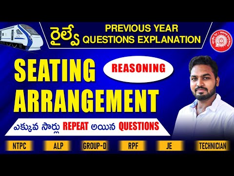 Railway Previous Year Questions-  Seating Arrangement - ALP,NTPC, Group-D,JE,RPF