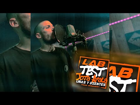 LAB TEST#3 // - JOTA AYALA - CON UÑAS Y DIENTES [PROD.BONAGENT]