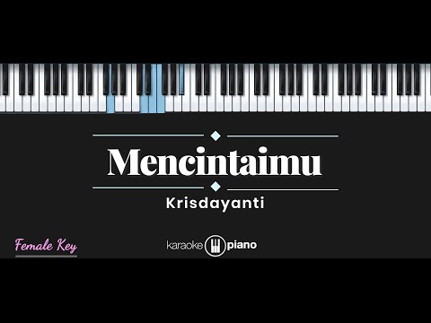 Mencintaimu - Krisdayanti (KARAOKE PIANO - FEMALE KEY)