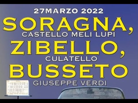 SORAGNA, ZIBELLO, BUSSETO - Il Principato di SORAGNA e il Ducato di Parma 27 Marzo 2022