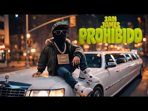 IAN JAMES - PROHIBIDO (PROD BONCKLEY) (AUDIO OFICIAL)