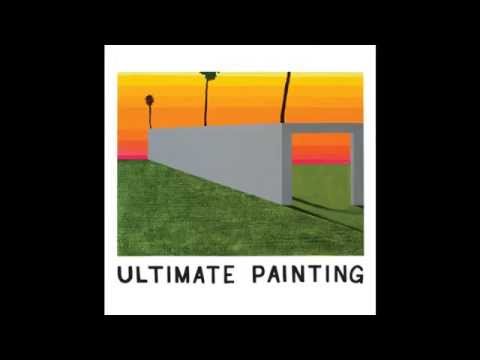 Ultimate Painting - Ultimate painting (Live On WFMU)