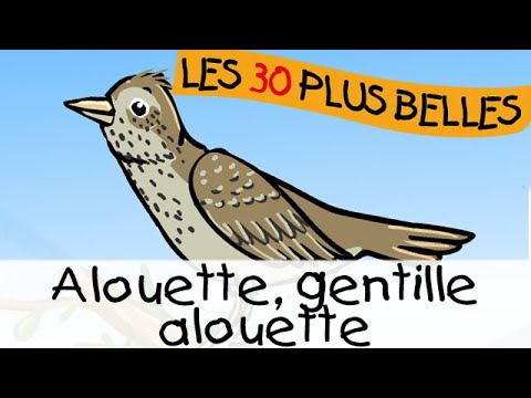 Alouette, gentille alouette || Chansons pour enfants