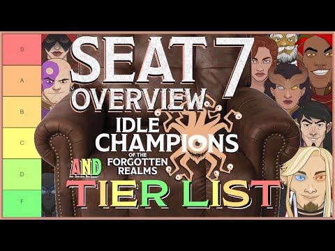 Idle Champions - Seat 7 Tier List & Overview