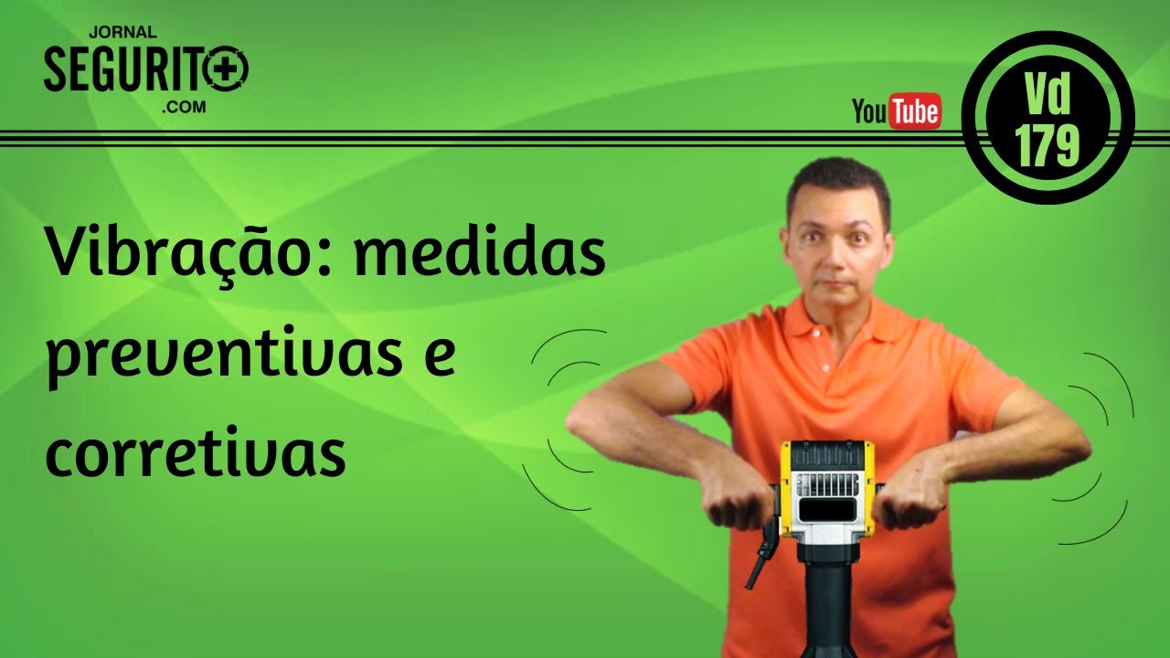 Vd 179 - VIBRAÇÃO: medidas preventivas e corretivas