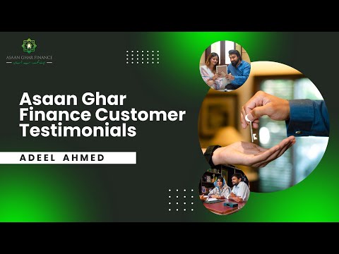 Asaan Ghar customer testimonial — Adeel Ahmed