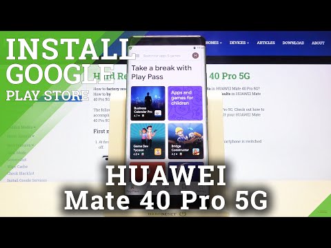 Google Services on Huawei Mate 40 Pro 5G - Alternative Method to Use Play Store