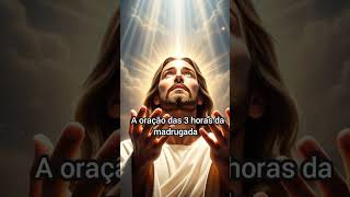 #oracao #3damadrugada #milagre #fe #jesus #deus #oracaopoderosa #prosperidadedivina