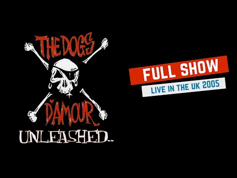 The Dogs D'Amour Unleashed - Full Show (Tyla J. Pallas)