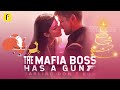 The Mafia Boss Has A Gun Darling Don T Run Mafia CaptiveLovefromtheMobBoss 闪婚后我成了大佬�