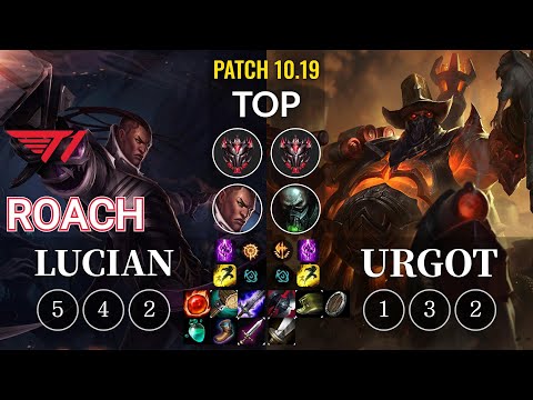 T1 Roach Lucian vs Urgot Top - KR Patch 10.19
