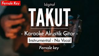 Download lagu Takut - Idgitaf (Karaoke Akustik) HQ Audio mp3 Download lagu Takut - Idgitaf (Karaoke Akustik) HQ Audio mp3