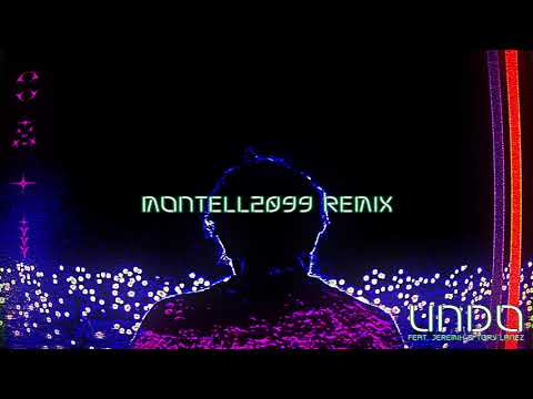 Video thumbnail for Undo (Montell2099 Remix)