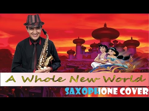 UN MUNDO IDEAL "A WHOLE NEW WORLD" EN SAXOFÓN POR SAXOFONISTA  BOGOTANO