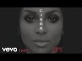 Ciara - I Bet (Audio) ft. T.I.